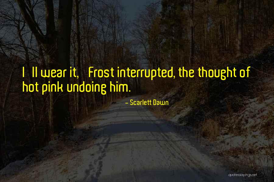 Brodolom Danijela Quotes By Scarlett Dawn Brodolom Danijela Quotes By Scarlett Dawn