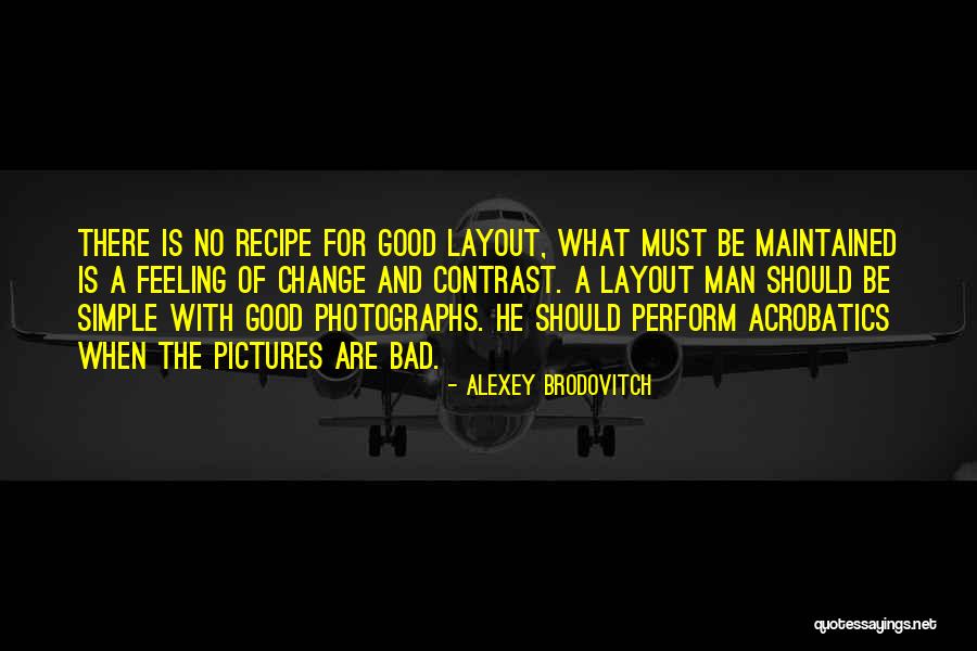 Brodovitch Alexey Quotes By Alexey Brodovitch Brodovitch Alexey Quotes By Alexey Brodovitch