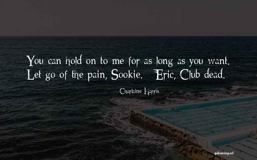 Brodska Elisa Quotes By Charlaine Harris Brodska Elisa Quotes By Charlaine Harris