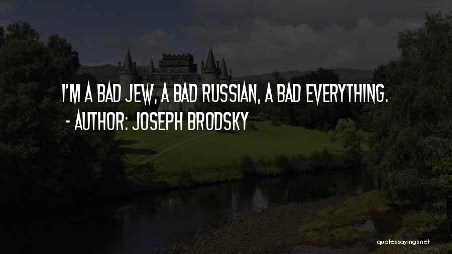 Brodsky Quotes By Joseph Brodsky