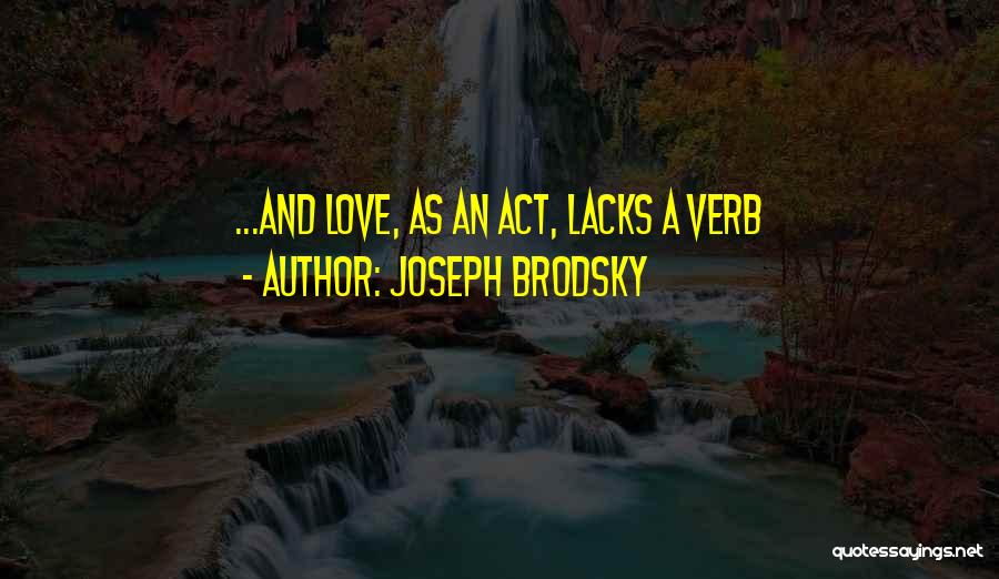 Brodsky Quotes By Joseph Brodsky