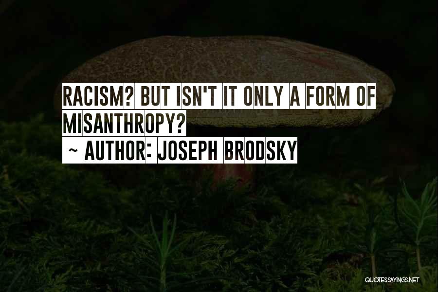 Brodsky Quotes By Joseph Brodsky