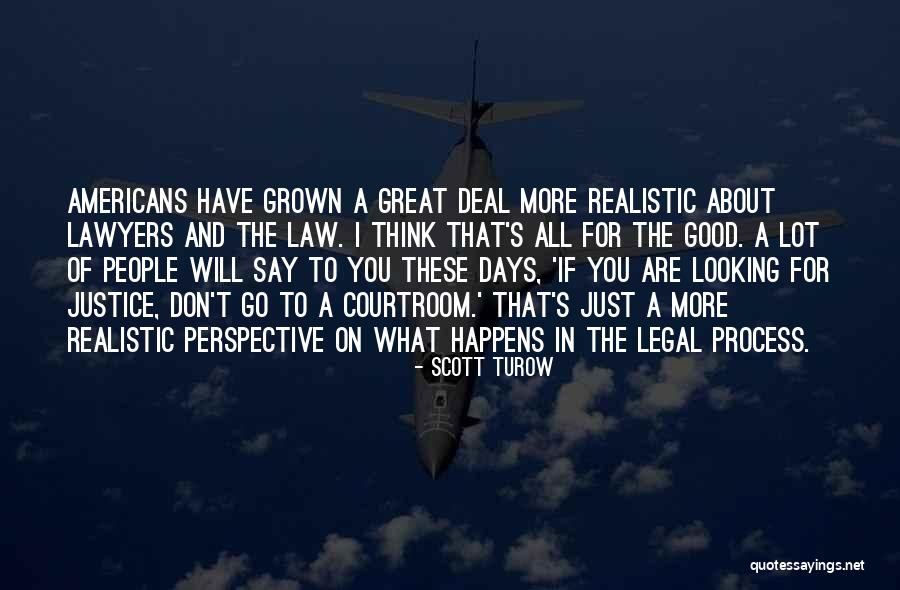 Brodson Quotes By Scott Turow Brodson Quotes By Scott Turow