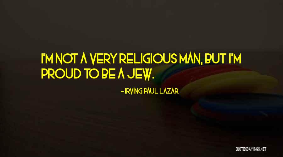 Brodual Quotes By Irving Paul Lazar Brodual Quotes By Irving Paul Lazar