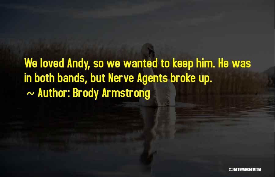 Brody Armstrong Quotes 1613959