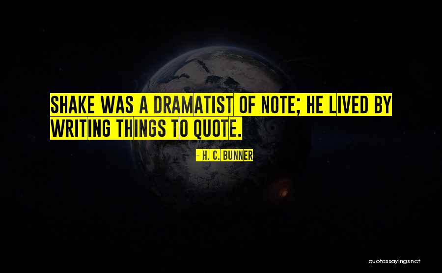 Brodziak Scholar Quotes By H. C. Bunner Brodziak Scholar Quotes By H. C. Bunner