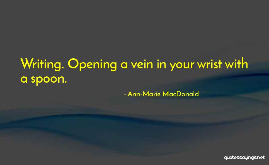 Broedelet Quotes By Ann-Marie MacDonald Broedelet Quotes By Ann-Marie MacDonald