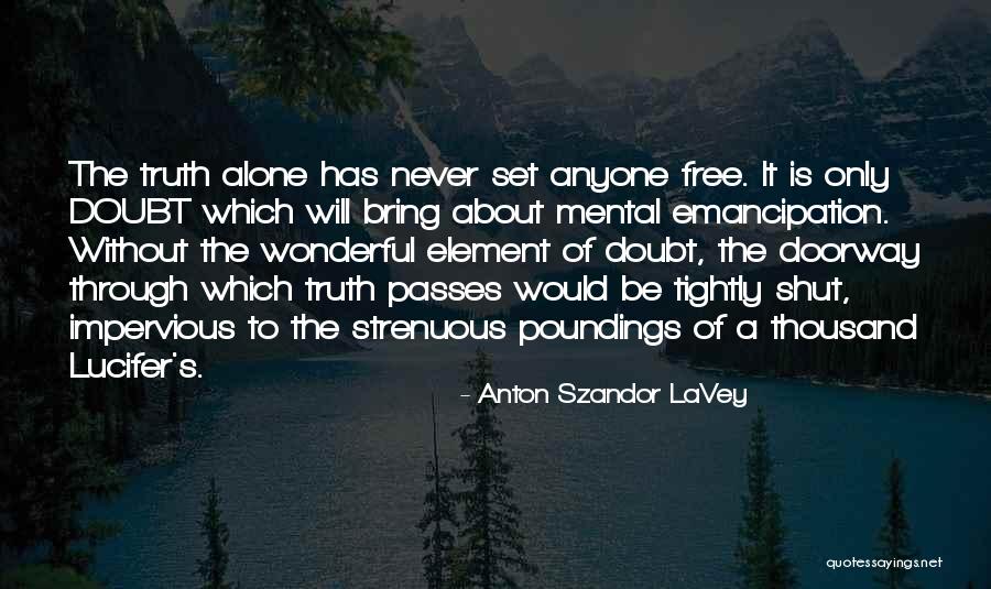 Broekhuizen Freightliner Quotes By Anton Szandor LaVey