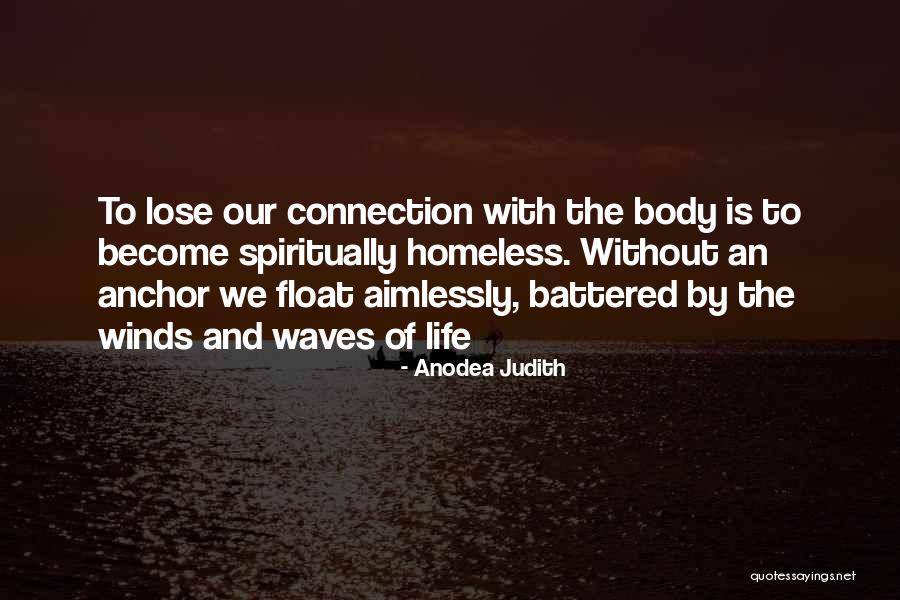 Broffman Licsw Quotes By Anodea Judith Broffman Licsw Quotes By Anodea Judith