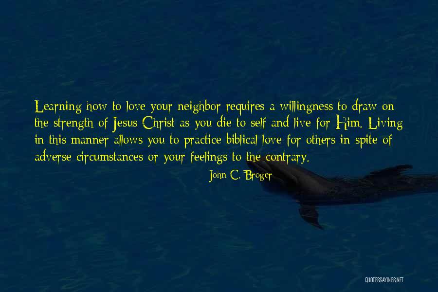 Broger Quotes By John C. Broger