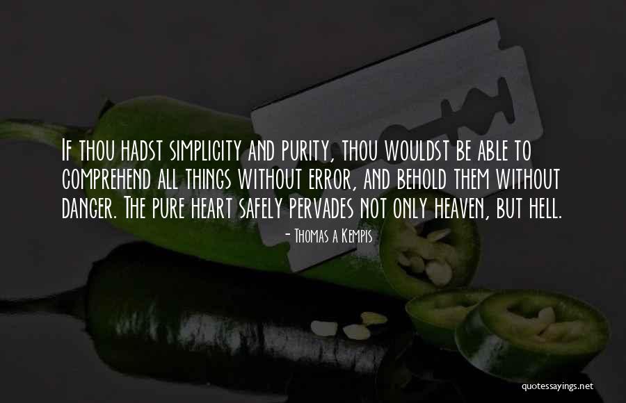 Broger Quotes By Thomas A Kempis