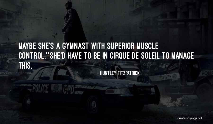 Brogniart Quotes By Huntley Fitzpatrick Brogniart Quotes By Huntley Fitzpatrick