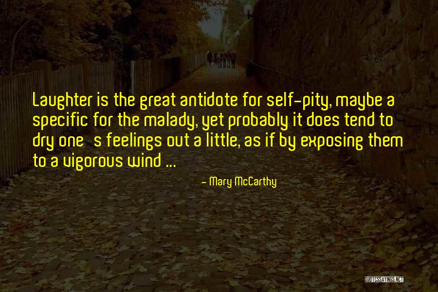 Broichan Quotes By Mary McCarthy