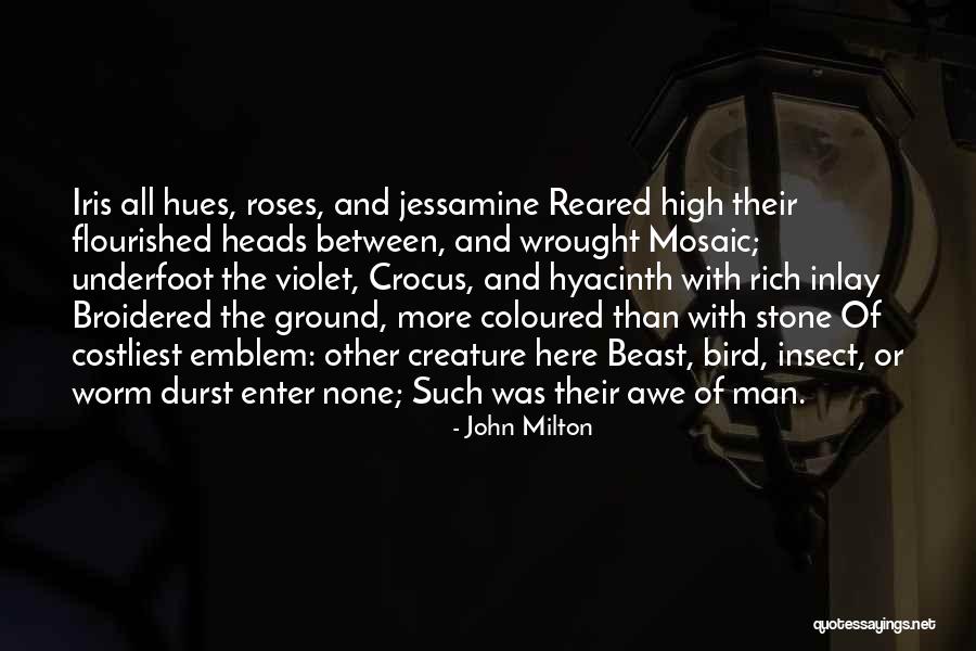 Broidered Quotes By John Milton Broidered Quotes By John Milton