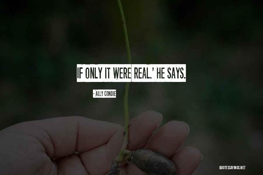 Broiest Quotes By Ally Condie