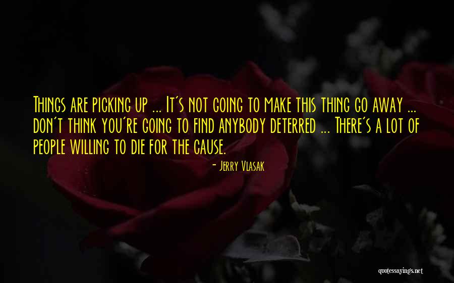 Broiest Quotes By Jerry Vlasak