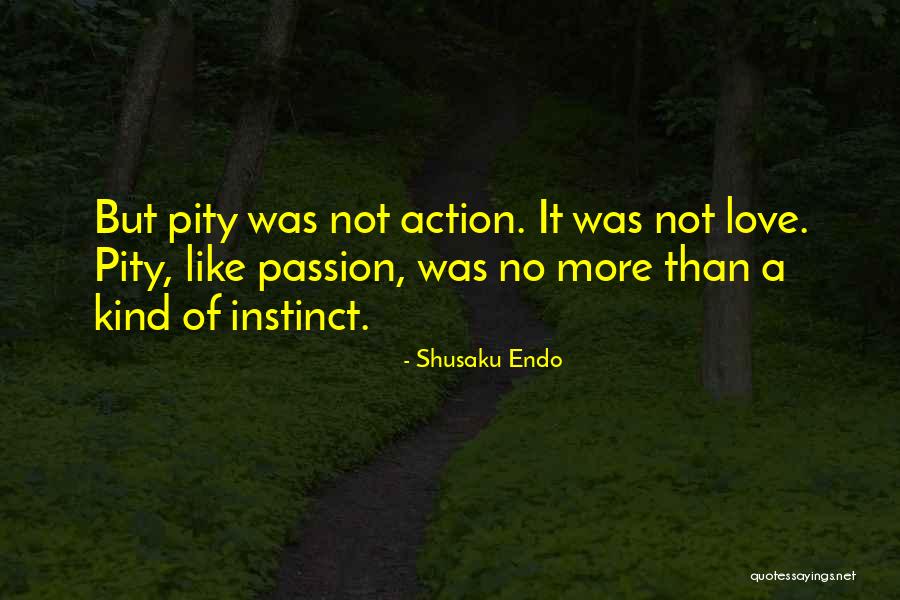 Broiest Quotes By Shusaku Endo