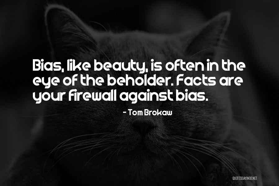 Brokaw Quotes By Tom Brokaw Brokaw Quotes By Tom Brokaw