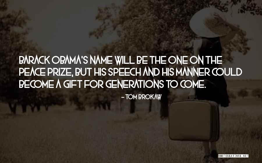 Brokaw Quotes By Tom Brokaw Brokaw Quotes By Tom Brokaw