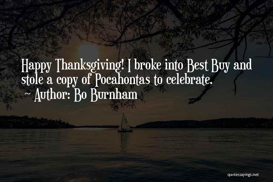 Broke But Happy Quotes By Bo Burnham
