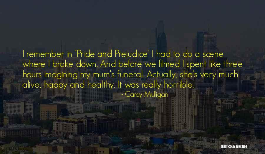 Broke But Happy Quotes By Carey Mulligan Broke But Happy Quotes By Carey Mulligan