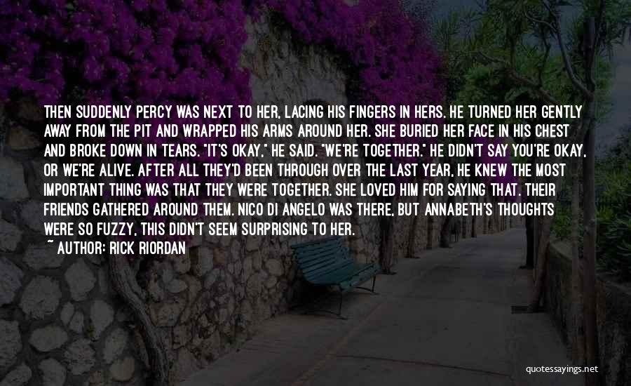 Broke Down In Tears Quotes By Rick Riordan