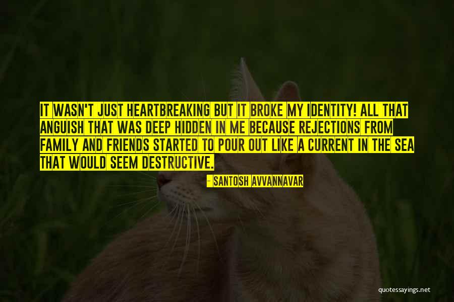 Broke Friends Quotes By Santosh Avvannavar Broke Friends Quotes By Santosh Avvannavar