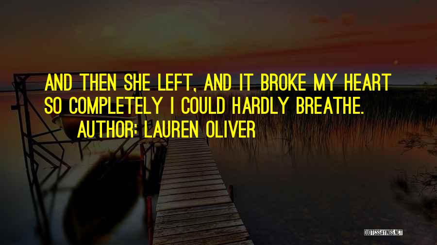 Broke My Heart Quotes By Lauren Oliver