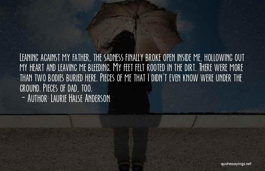 Broke My Heart Quotes By Laurie Halse Anderson