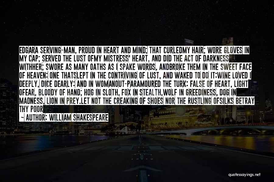 Broke My Heart Quotes By William Shakespeare