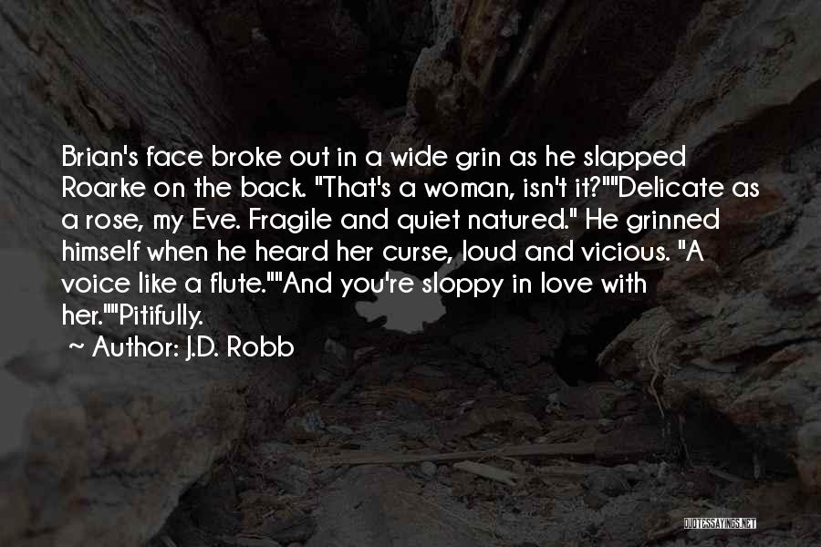 Broke Up But Still Love Each Other Quotes By J.D. Robb