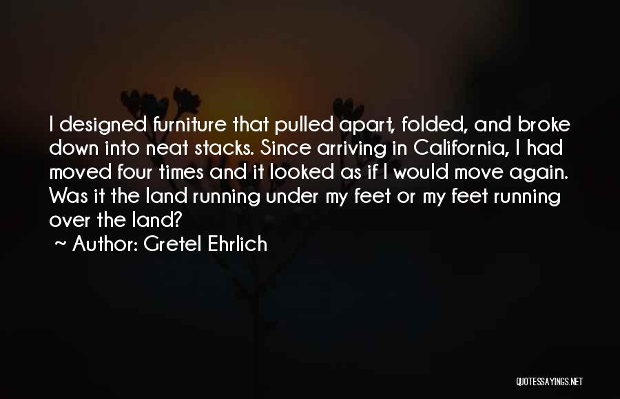 Broke Up Moving On Quotes By Gretel Ehrlich