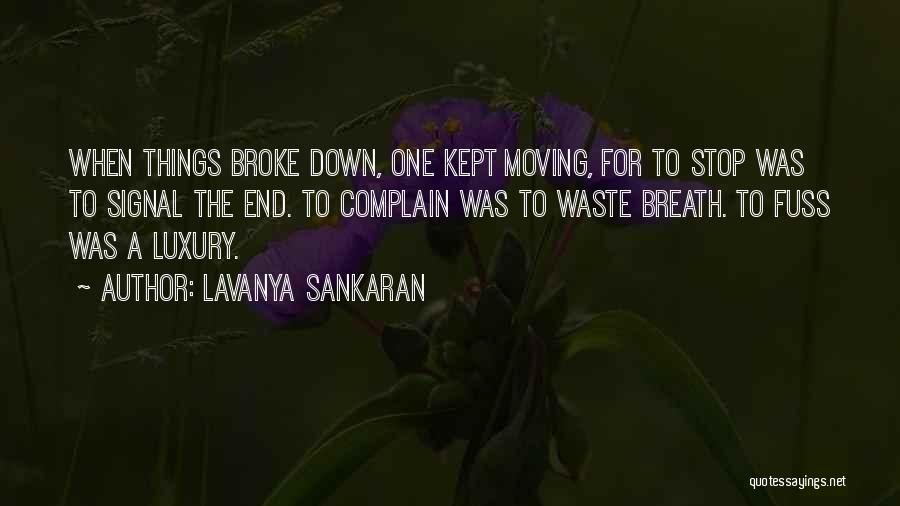 Broke Up Moving On Quotes By Lavanya Sankaran
