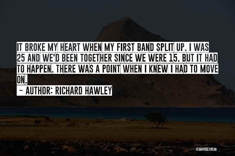 Broke Up Moving On Quotes By Richard Hawley