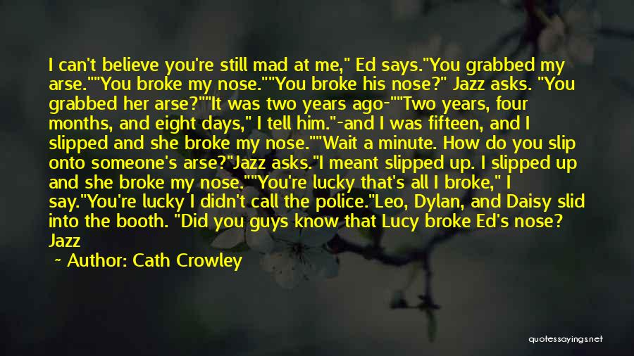 Broke Up Quotes By Cath Crowley