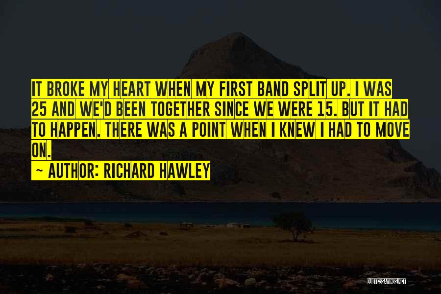 Broke Up Quotes By Richard Hawley