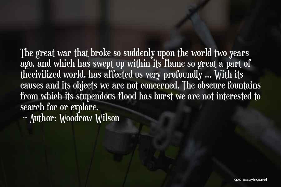 Broke Up Quotes By Woodrow Wilson