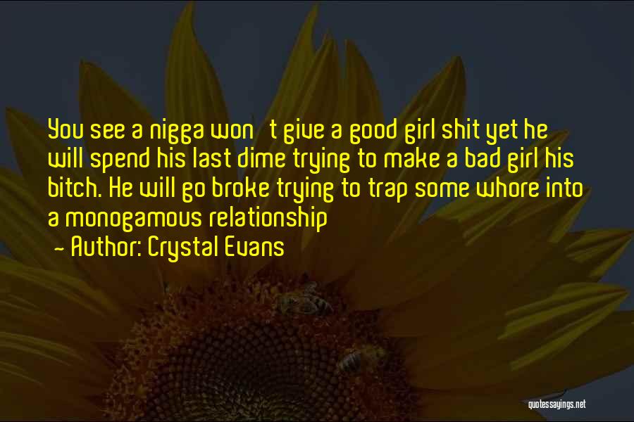 Broke Up Relationship Quotes By Crystal Evans