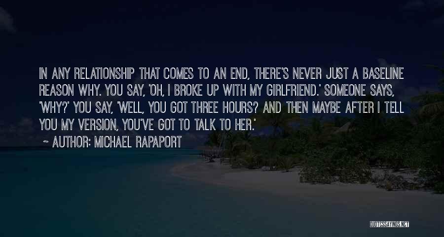 Broke Up Relationship Quotes By Michael Rapaport