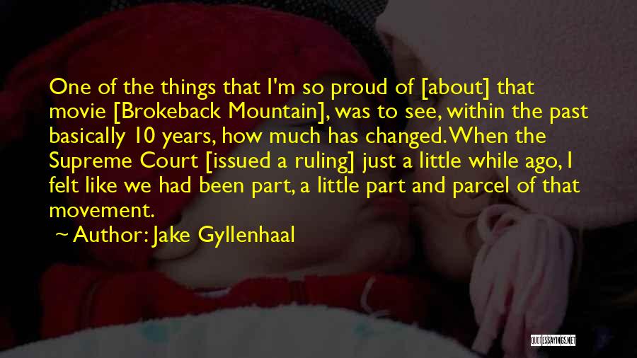 Brokeback Mountain Quotes By Jake Gyllenhaal