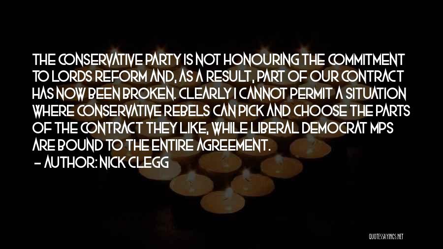 Broken Agreement Quotes By Nick Clegg