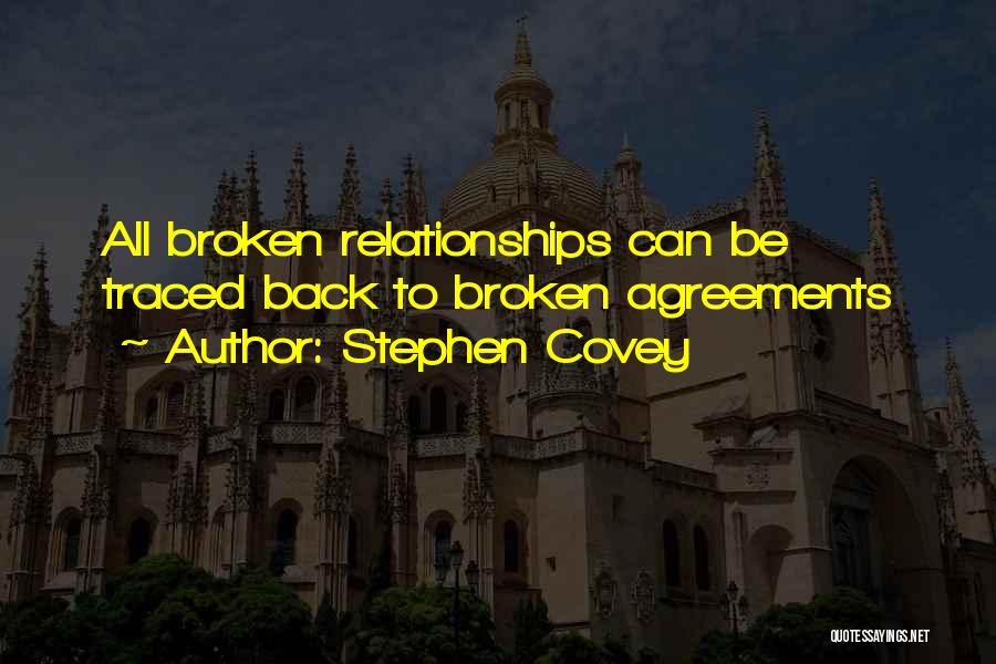 Broken Agreement Quotes By Stephen Covey