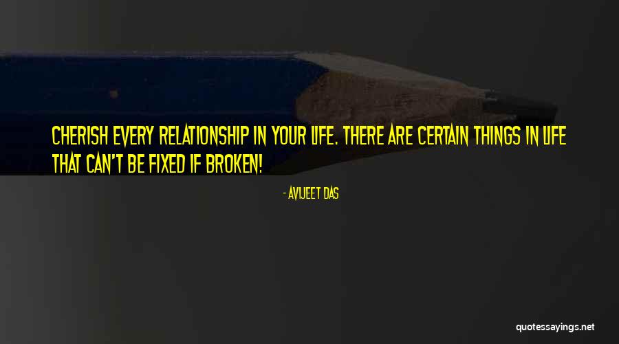 Broken And Can't Be Fixed Quotes By Avijeet Das Broken And Can't Be Fixed Quotes By Avijeet Das