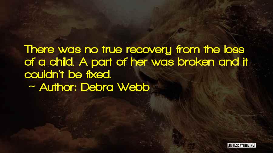 Broken And Fixed Quotes By Debra Webb