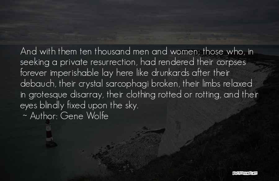 Broken And Fixed Quotes By Gene Wolfe
