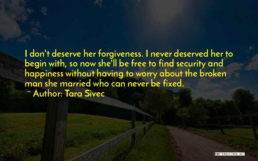 Broken And Fixed Quotes By Tara Sivec