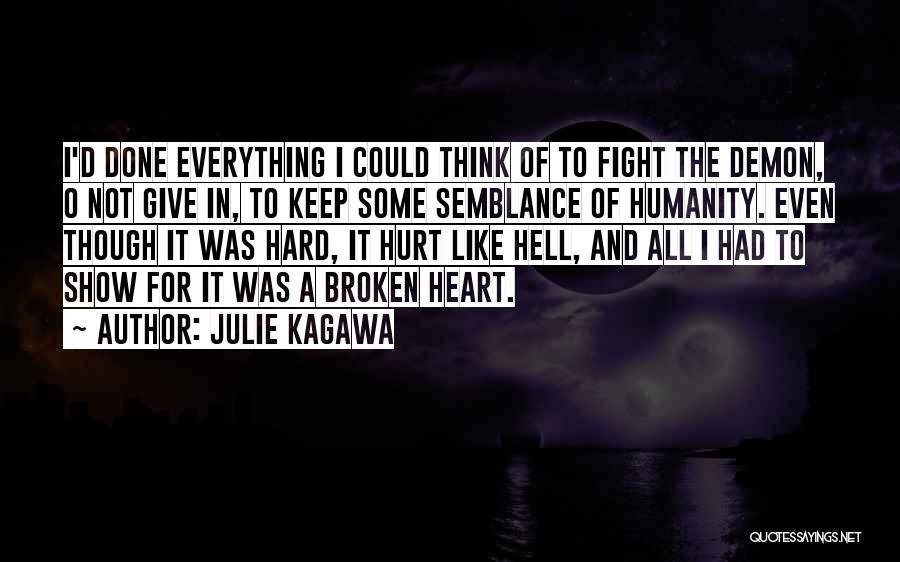 Broken And Hurt Quotes By Julie Kagawa