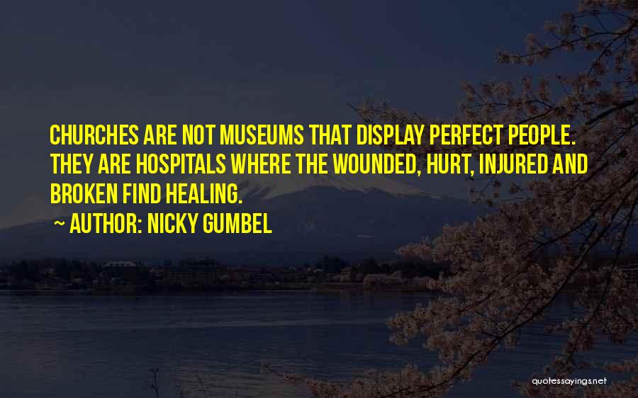 Broken And Hurt Quotes By Nicky Gumbel