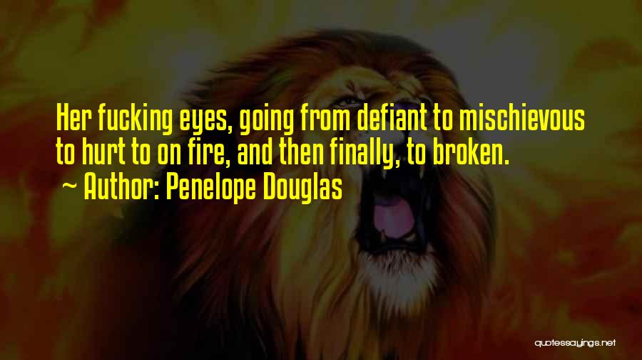 Broken And Hurt Quotes By Penelope Douglas