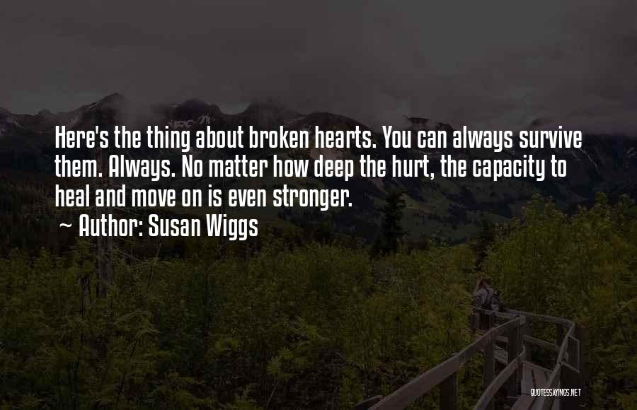 Broken And Hurt Quotes By Susan Wiggs